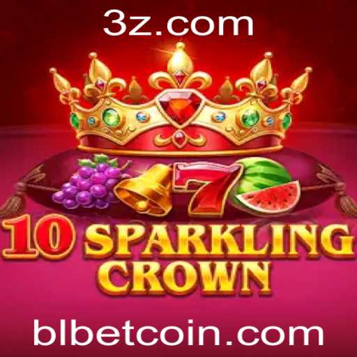 Descubra os Segredos do 10SparklingCrown na Plataforma BLBet